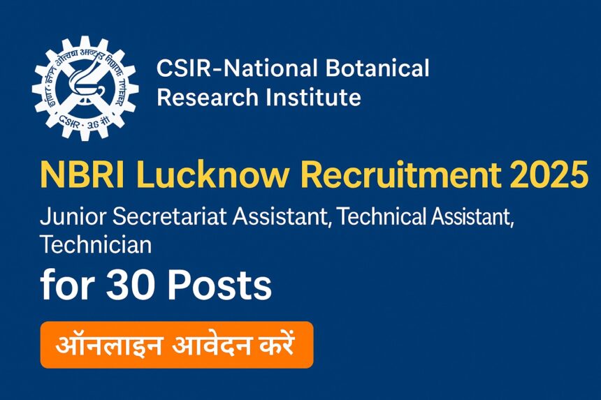 CSIR-NBRI Lucknow Recruitment 2025 Promotional Banner for 30 Posts with Apply Online Button in Hindi