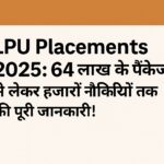 LPU Placements 2025 banner with Hindi headline highlighting ₹64 lakh salary offers and thousands of job opportunities.