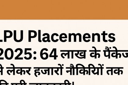 LPU Placements 2025 banner with Hindi headline highlighting ₹64 lakh salary offers and thousands of job opportunities.