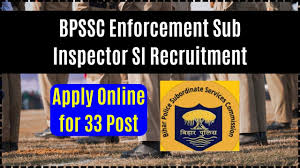 BPSSC Enforcement Sub Inspector ESI Recruitment 2024 – बिहार पुलिस में 33 पदों पर भर्ती प्रक्रिया की जानकारी